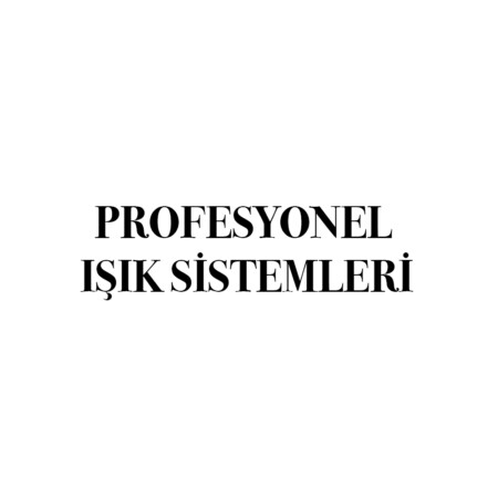 PROFESYONEL IŞIK SİSTEMLERİ